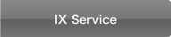 IX Service